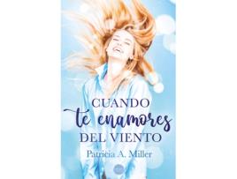 Livro Cuando Te Enamores Del Viento de A. Miller Patricia (Espanhol)