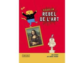 Livro Sigues Un Rebel De LArt de Ben Street (Catalão)