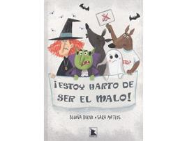 Livro ¡Estoy Harto De Ser El Malo! de Begoña Bueno Vera (Espanhol)  