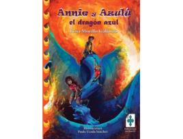 Livro Annie Y Azulú, El Dragón Azul de Rosa Morillo Gallardo (Espanhol)