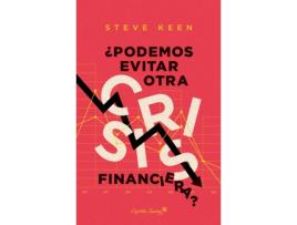 Livro ¿Podemos Evitar Otra Crisis Financiera? de Steve Keen (Espanhol)