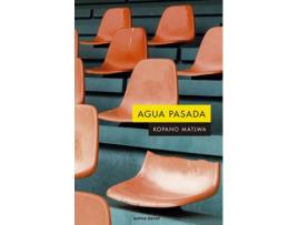 Livro Agua Pasada de Matlwa Kopano (Espanhol)