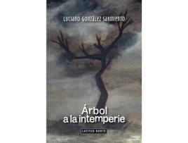 Livro Árbol A La Intemperie de González Sarmiento Luciano (Espanhol)