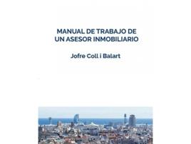 Livro Manual De Trabajo De Un Asesor Inmobiliario de Jofre Coll I Balart (Espanhol)