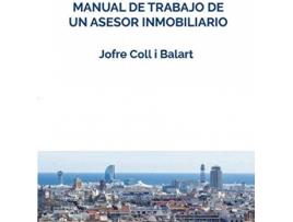 Livro Manual De Trabajo De Un Asesor Inmobiliario de Jofre Coll I Balart (Espanhol)