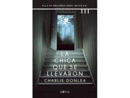 Livro La Chica Que Se Llevaron de Charlie Donlea (Espanhol)