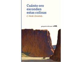 Livro Cuánto Oro Esconden Estas Colinas de Zhang C Pam (Espanhol)