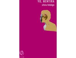 Livro Yo, Mentira de Silvia Hidalgo (Espanhol)
