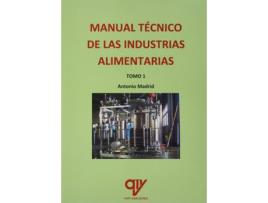Livro Manual Técnico De Industrias Alimentarias de Antonio Madrid Vicente (Espanhol)