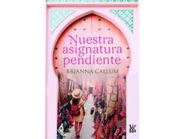 Livro Nuestra Asignatura Pendiente de Brianna Callum (Espanhol)