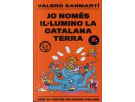 Livro Jo Només Il.Lumino La Catalana Terra de Valero Sanmarti (Catalão)