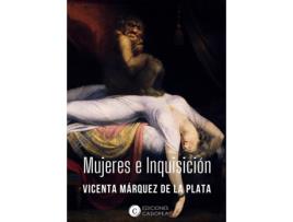 Livro Mujeres E Inquisición de Márquez De La Plata Vicenta (Espanhol)