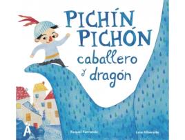 Livro Pichin Pichon Caballero Y Dragon de Parrondo Raquel (Espanhol)