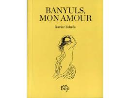 Livro Banyuls, Mon Amour de Xavier Febrés Verdú (Catalán)