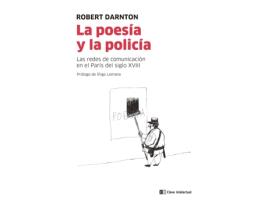 Livro La Poesía Y La Policía de Robert Darnton (Espanhol)