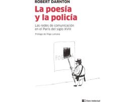 Livro La Poesía Y La Policía de Robert Darnton (Espanhol)