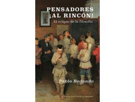 Livro Pensadores, ¡Al Rincón! de Redondo Sánchez Pablo (Español)