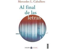 Livro Al Final De Las Letras de Mercedes L Caballero (Espanhol)