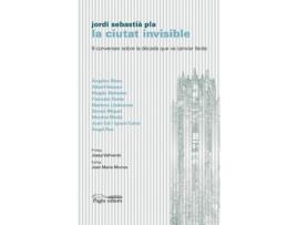 Livro La Ciutat Invisible de Jordi Sebastià Pla (Catalão)