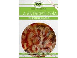 Livro La Antropologia En 100 Preguntas de Rocio Perez (Español)