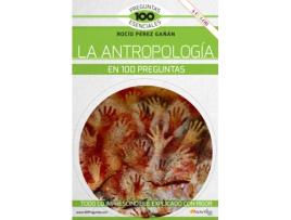 Livro La Antropologia En 100 Preguntas de Rocio Perez (Espanhol)