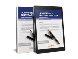 Livro La Soportable Gravedad De La Toga (Papel + E-Book) de Eugenio Moure González (Espanhol)