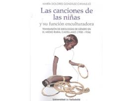 Livro Canciones De Las Niñas, Las. Y Su Función Enculturadora. de Maria Dolores Gonzalez Canalejo (Espanhol)