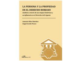 Livro La Persona Y La Propiedad En El Derecho Romano de Antonio Silva Sánchez (Espanhol)