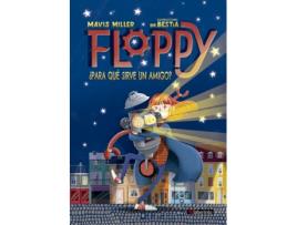 Livro Floppy. ¿Para Què Sirve Un Amigo? de Mavis Miller (Espanhol)