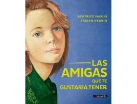 Livro Las Amigas Que Te Gustaría Tener de Beatrice Masini (Espanhol) 