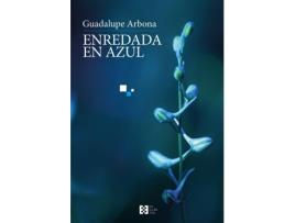 Livro Enredada En Azul de Guadalupe Arbona Abascal (Espanhol)