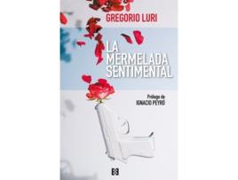 Livro La Mermelada Sentimental de Gregorio Luri (Espanhol)