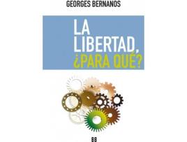 Livro La Libertad, ¿Para Qué? de Georges Bernanos (Español)