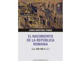 Livro El Nacimiento De La Republica Romana de Jorge Martinez-Pinna (Espanhol)