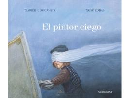 Livro El Pintor Ciego de Xabier P. Docampo (Espanhol)