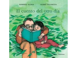 Livro El Cuento Del Otro Día de Roberto Aliaga (Espanhol)