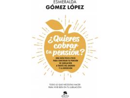 Livro ¿Quieres Cobrar Tu Pensión? de Esmeralda Gómez López (Espanhol)