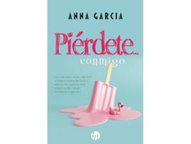 Livro Piérdete... Conmigo de Anna Garcia (Espanhol)