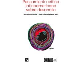 Livro Pensamiento Crítico Latinoamericano Sobre Desarrollo de Tahina Ojeda Medina (Espanhol)