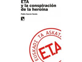 Livro Eta Y La Conspiración De La Heroína de Pablo García Varela (Espanhol)