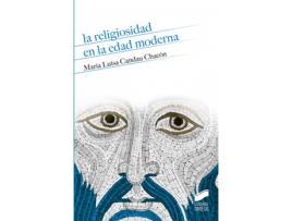 Livro La Religiosidad En La Edad Moderna de María Luisa Candau Chacón (Espanhol)