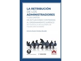 Livro Retribucion De Los Administradores Y Los Gastos De Actuaciones Contrarias de Antonio Duran-Sindreu Buxade (Espanhol)