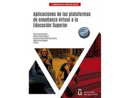 Livro Aplicaciones De Las Plataformas De Enseñanza Virtual A La Educación Superior de César Cáceres Taladriz (Espanhol)