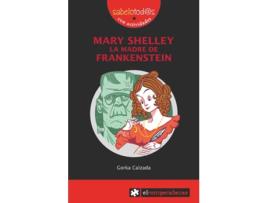 Livro Mary Shelley La Madre De Frankenstein de Gorka Calzada (Espanhol)