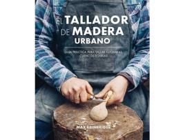 Livro El Tallador De Madera Urbano de Max Bainbridge (Espanhol)