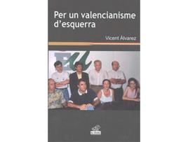 Livro Per Un Valencianisme DEsquerra de Vicent Àlvarez Rubio (Valenciano)