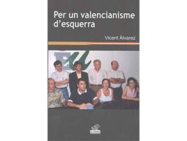 Livro Per Un Valencianisme D'Esquerra de Vicent Àlvarez Rubio (Valenciano)