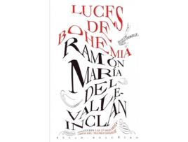 Livro Luces De Bohemia de Ramón María Del Valle-Inclán Peña (Espanhol)