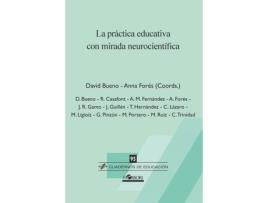 Livro La Práctica Educativa Con Mirada Neurocientífica de David Bueno (Espanhol)