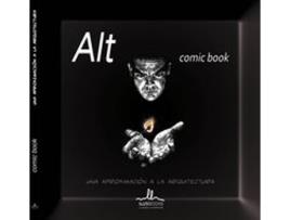 Livro Alt Comic Book. Una Aproximacion A La Arquitectura de Vários Autores (Espanhol)